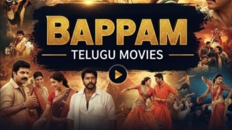 Bappam Movies: Watch & Download Telugu Movies (2026)