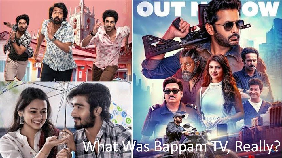 What Was Bappam TV, Really
